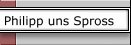 Philipp uns Spross